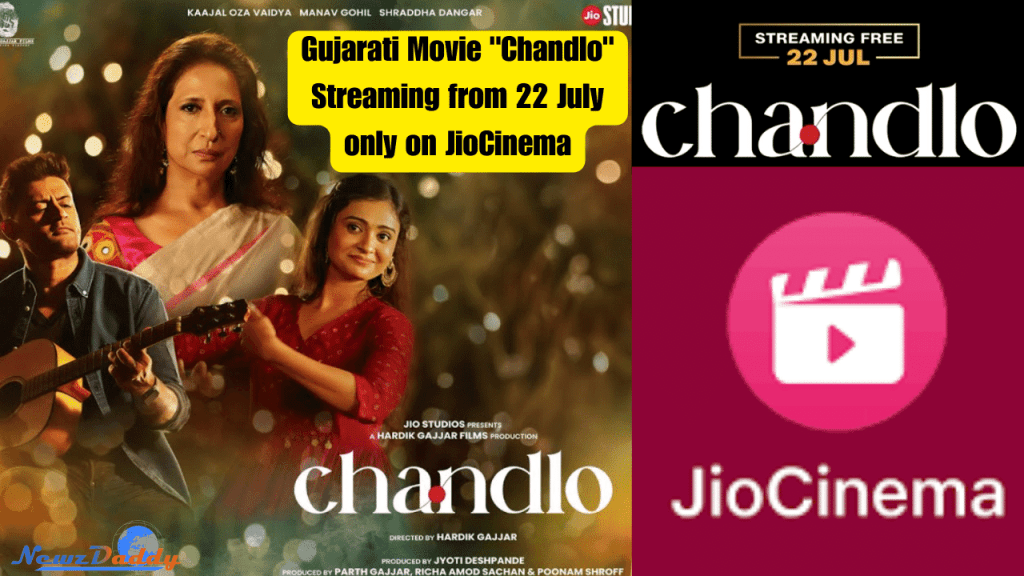 the Gujarati film 'Chandlo' premiering on 22nd July