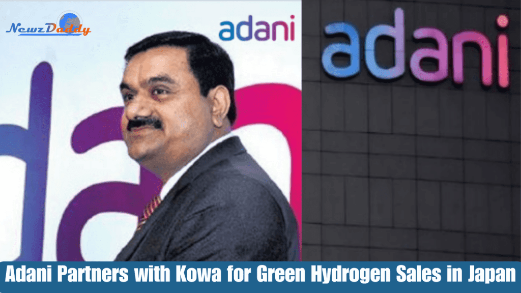 Adani Partners with Kowa for Green Hydrogen Sales in Japan