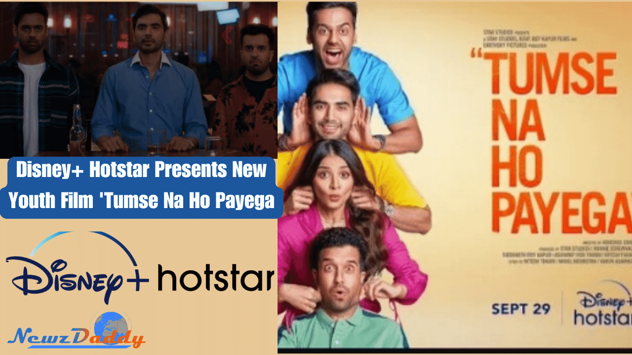 Disney Hotstar Presents New Youth Film Tumse Na Ho Payega Newz