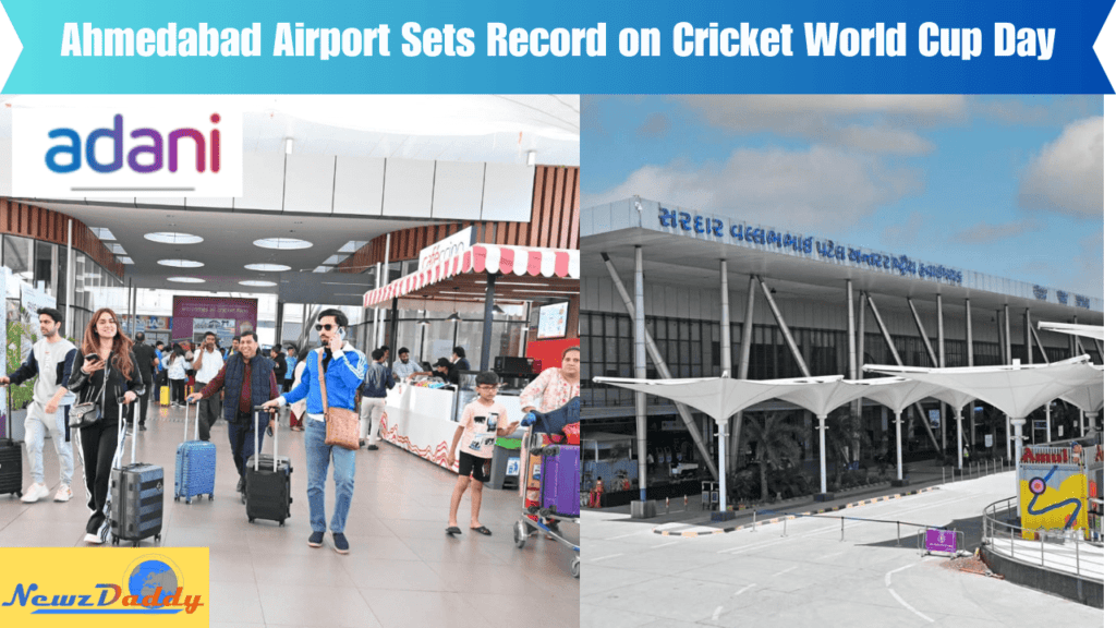 Ahmedabad Airport Sets Record on Cricket World Cup Day