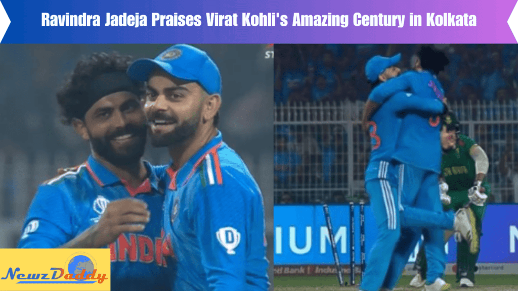 Ravindra Jadeja Praises Virat Kohli's Amazing Century in Kolkata