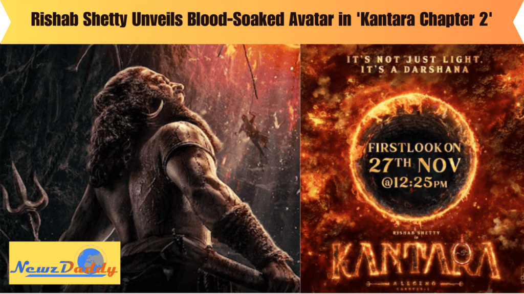 Rishab Shetty Unveils Blood-Soaked Avatar in 'Kantara Chapter 2'