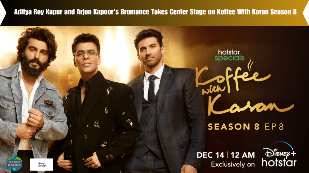 _Aditya Roy Kapur and Arjun Kapoor's Bromance Takes Center Stage on Koffee With Karan Season 8