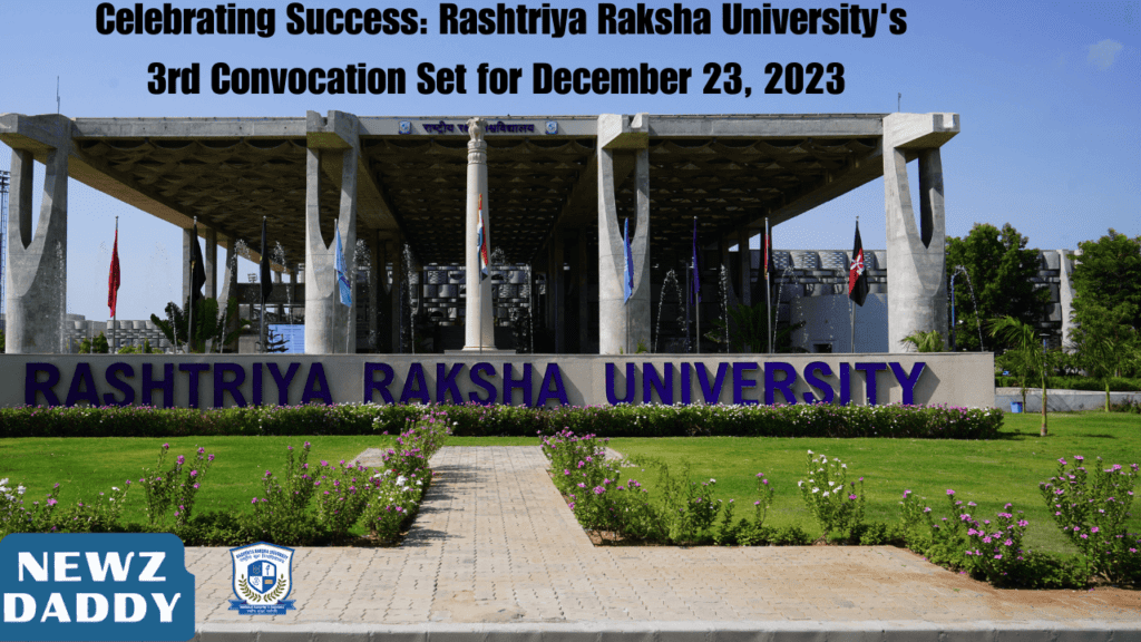 _Celebrating Success Rashtriya Raksha University's 3rd Convocation Set for December 23, 2023