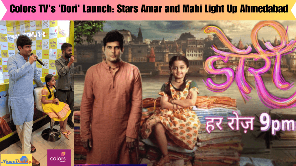 Colors TV's 'Dori' Launch Stars Amar and Mahi Light Up Ahmedabad