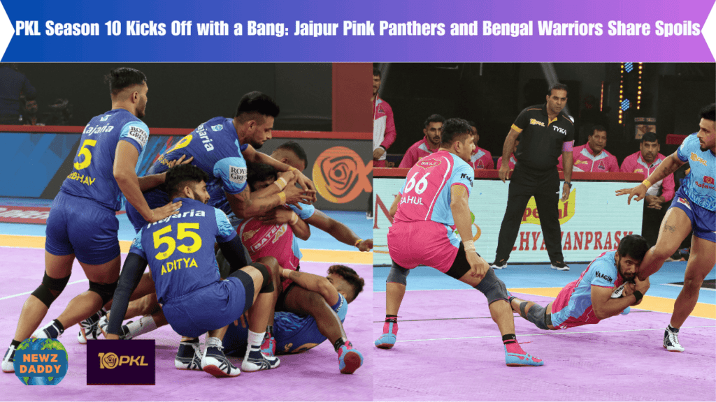 PKL Season 10 Kicks Off with a Bang: Jaipur Pink Panthers and Bengal Warriors Share Spoils