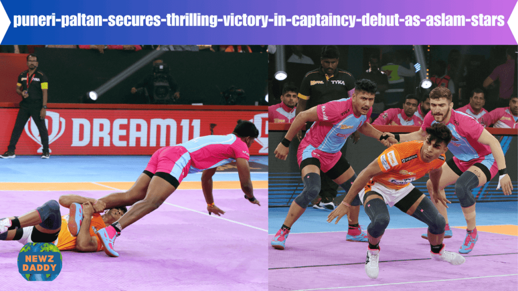 puneri-paltan-secures-thrilling-victory-in-captaincy-debut-as-aslam-stars