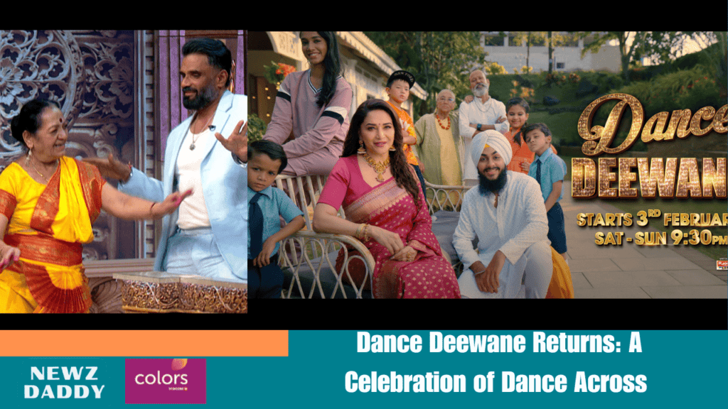 Dance Deewane Returns: A Celebration of Dance Across Generations