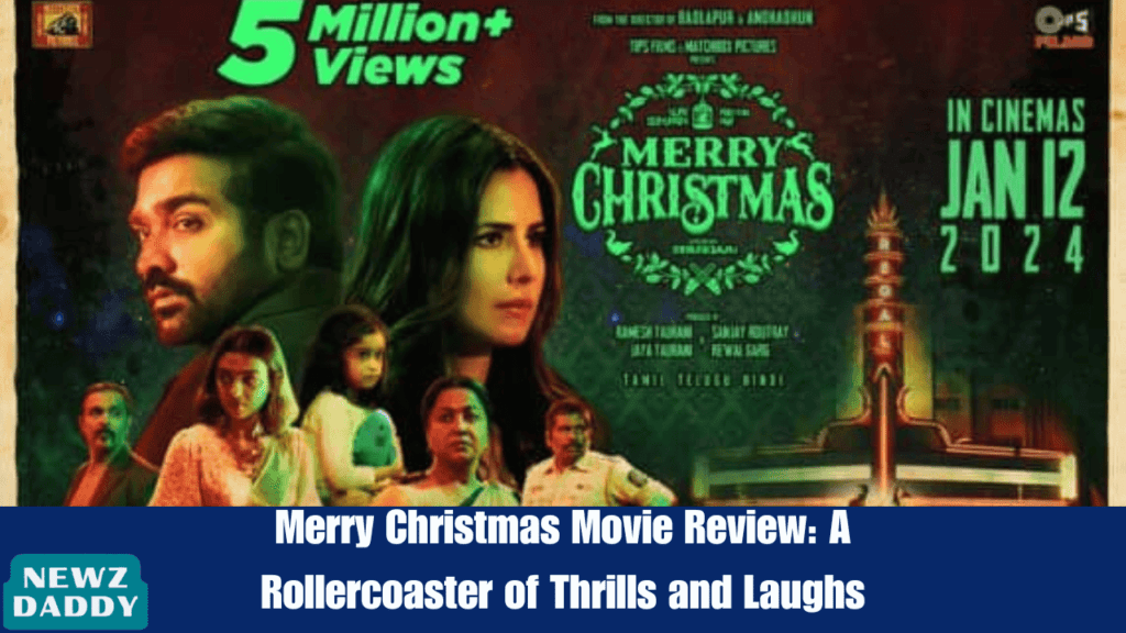 Merry Christmas Movie Review: A Rollercoaster of Thrills and Laughs