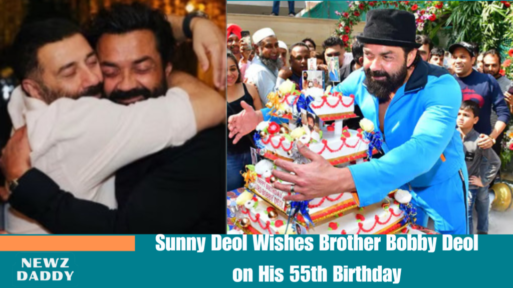 Sunny Deol Wishes Brother Bobby Deol on His 55th Birthday