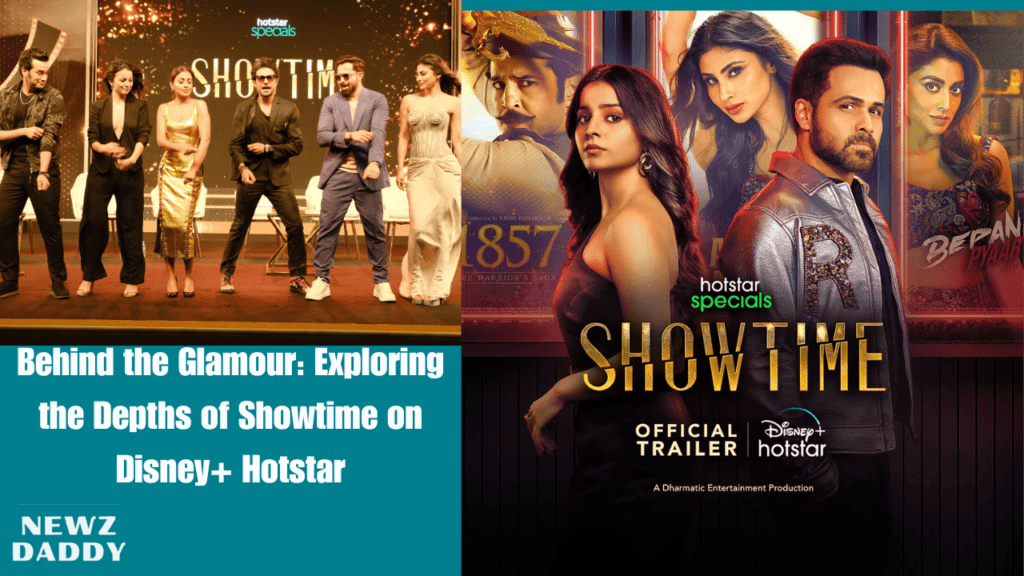 Behind the Glamour: Exploring the Depths of Showtime on Disney+ Hotstar