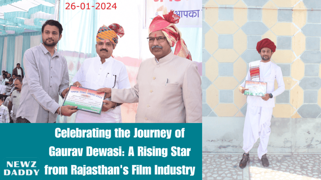 Celebrating the Journey of Gaurav Dewasi: A Rising Star from Rajasthan's Film Industry