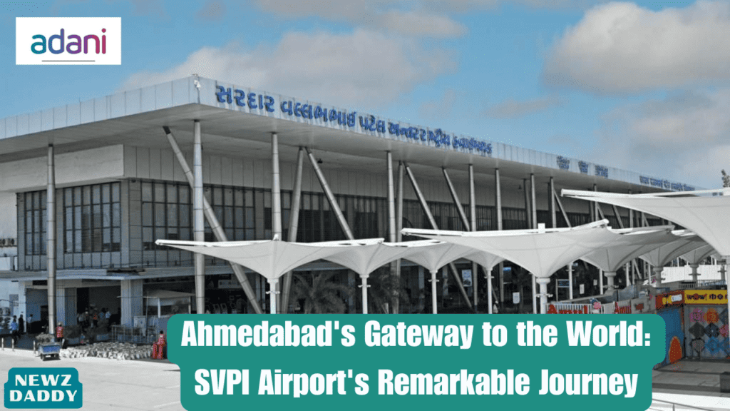 Ahmedabad's Gateway to the World: SVPI Airport's Remarkable Journey