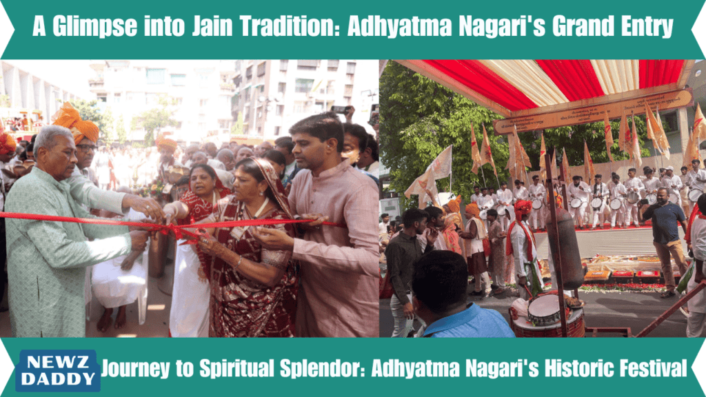 A Glimpse into Jain Tradition Adhyatma Nagari's Grand Entry