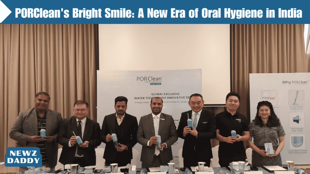 PORClean's Bright Smile: A New Era of Oral Hygiene in India