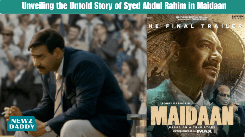 Unveiling-the-Untold-Story-of-Syed-Abdul-Rahim-in-Maidaan.