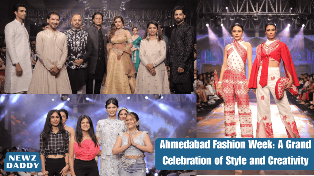 Ahmedabad Fashion Week A Grand Celebration of Style and Creativity