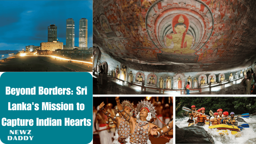 Beyond Borders: Sri Lanka's Mission to Capture Indian Hearts