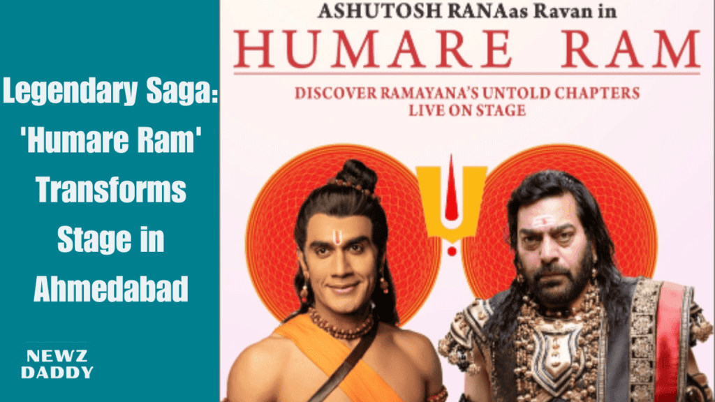 Legendary Saga: 'Humare Ram' Transforms Stage in Ahmedabad