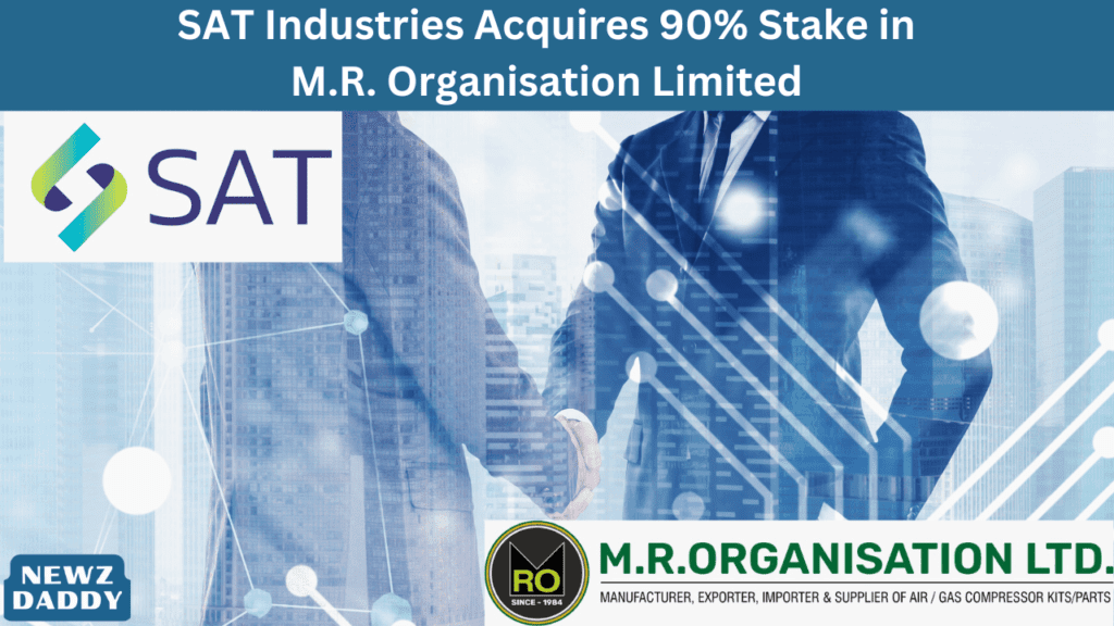 SAT Industries Acquires 90% Stake in M.R. Organisation Limited