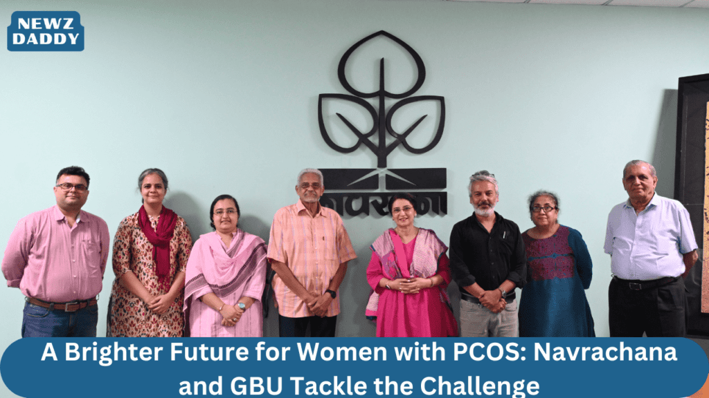 A Brighter Future for Women with PCOS Navrachana and GBU Tackle the Challenge