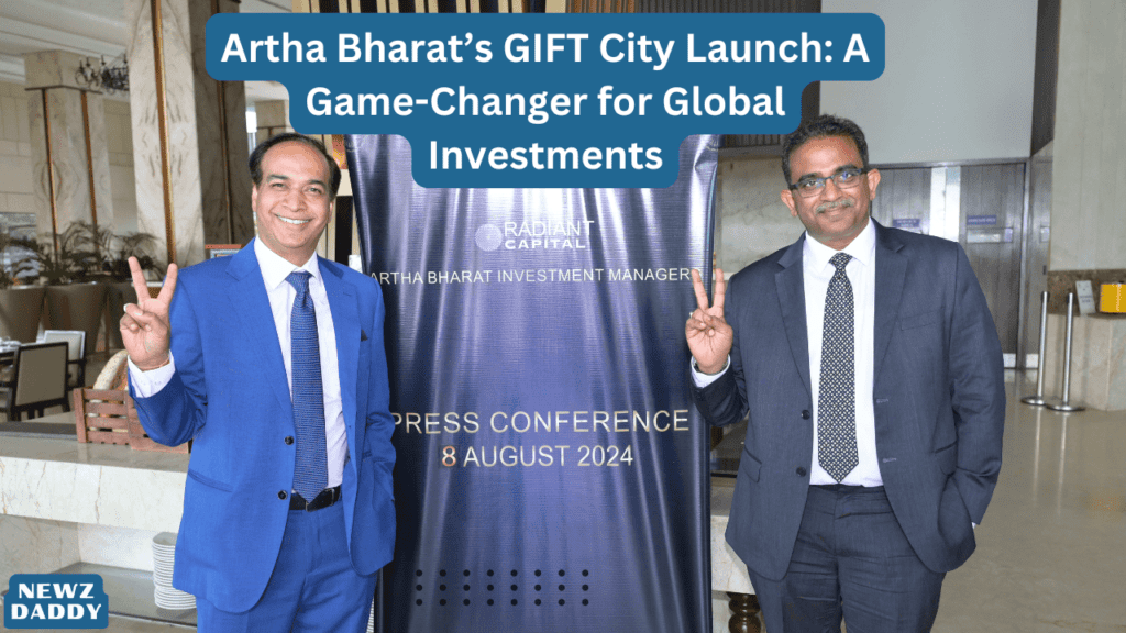 Artha Bharat’s GIFT City Launch A Game-Changer for Global Investments