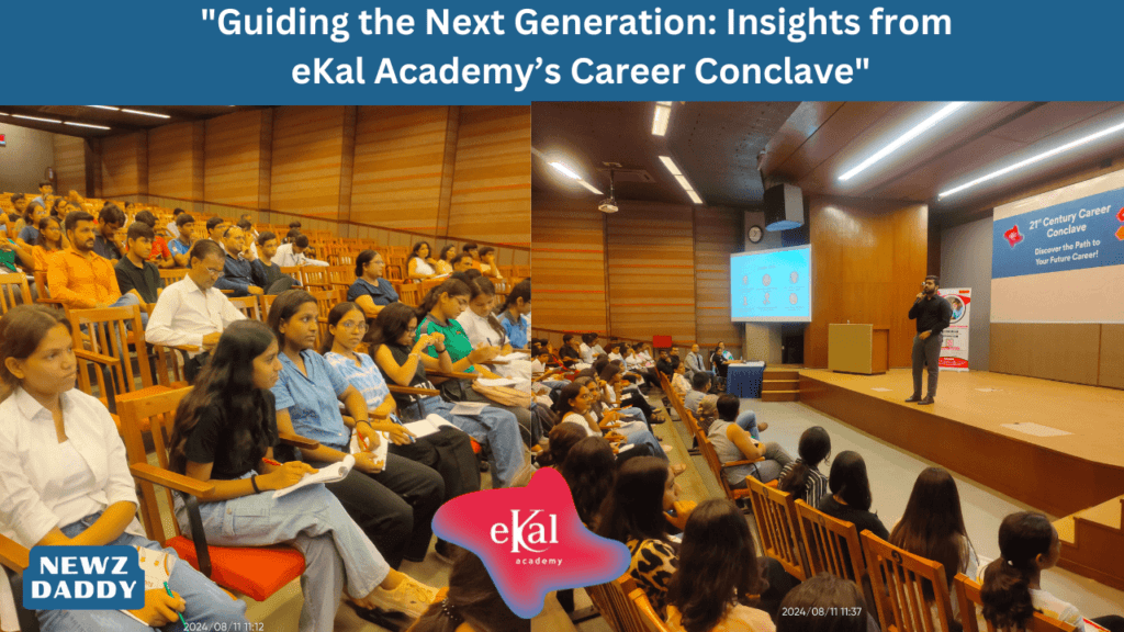 Guiding the Next Generation Insights from eKal Academy’s Career Conclave