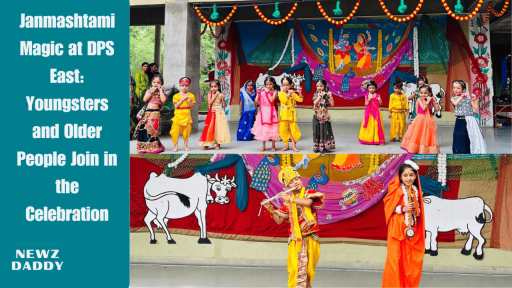 Janmashtami Magic at DPS East: Youngsters and Older People Join in the Celebration