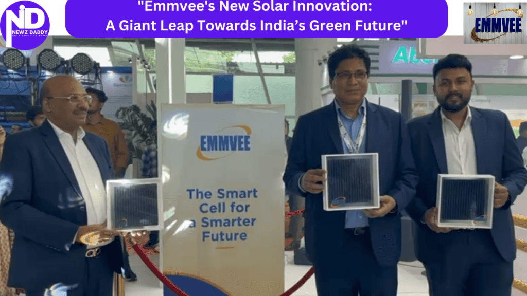 Emmvee's New Solar Innovation A Giant Leap Towards India’s Green Future