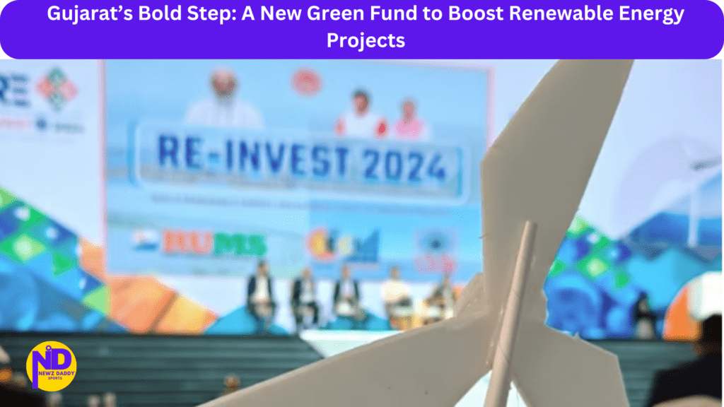 Gujarat’s Bold Step: A New Green Fund to Boost Renewable Energy Projects