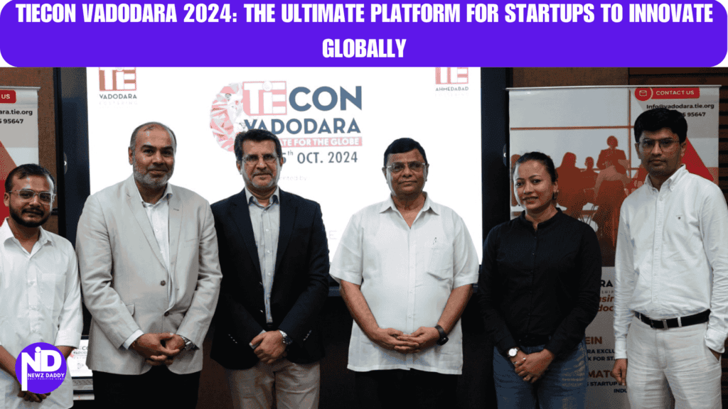 TiEcon Vadodara 2024: The Ultimate Platform for Startups to Innovate Globally