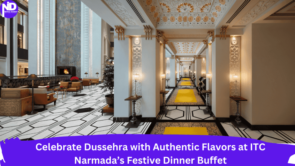 Celebrate Dussehra with Authentic Flavors at ITC Narmada’s Festive Dinner Buffet