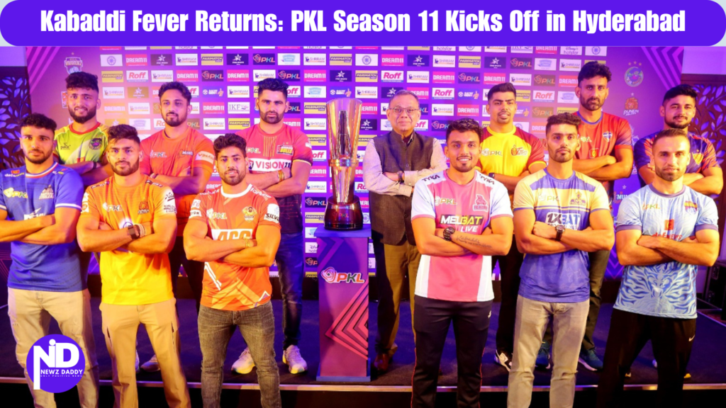 Kabaddi Fever Returns: PKL Season 11 Kicks Off in Hyderabad