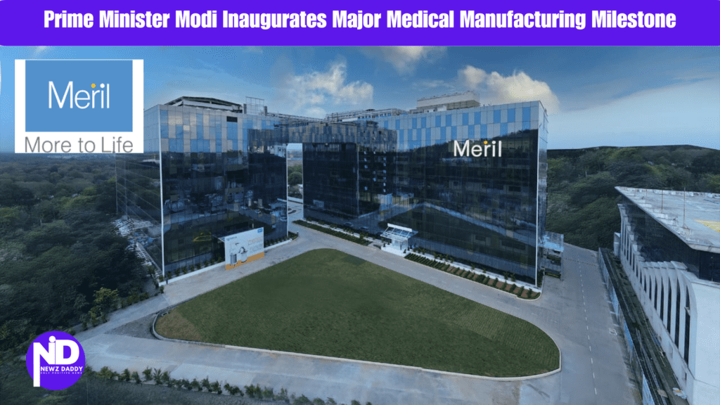 Prime Minister Modi Inaugurates Major Medical Manufacturing Milestone