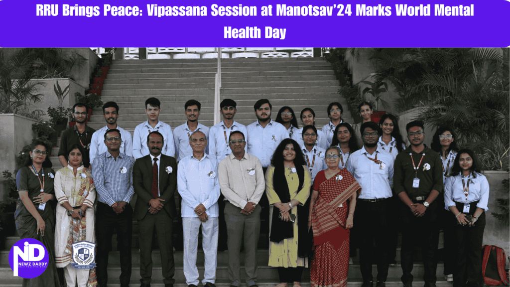 RRU Brings Peace: Vipassana Session at Manotsav’24 Marks World Mental Health Day