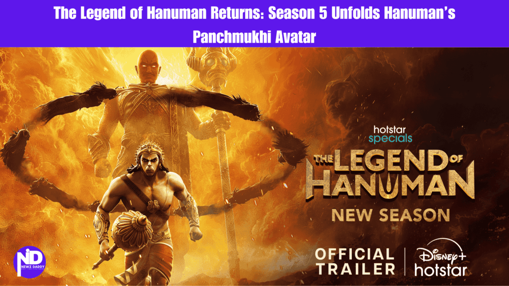 The Legend of Hanuman Returns: Season 5 Unfolds Hanuman’s Panchmukhi Avatar