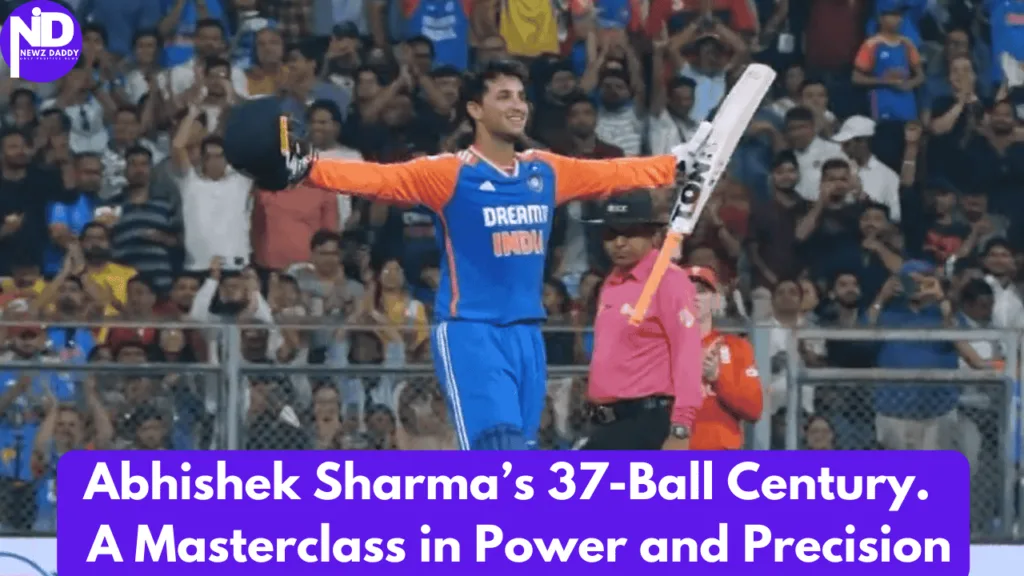 Abhishek Sharma 37-Ball Century A Masterclass in Power and Precision