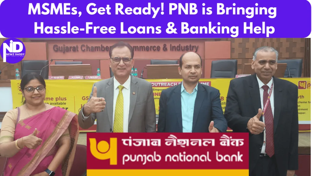 MSMEs, Get Ready! PNB is Bringing Hassle-Free Loans & Banking Help